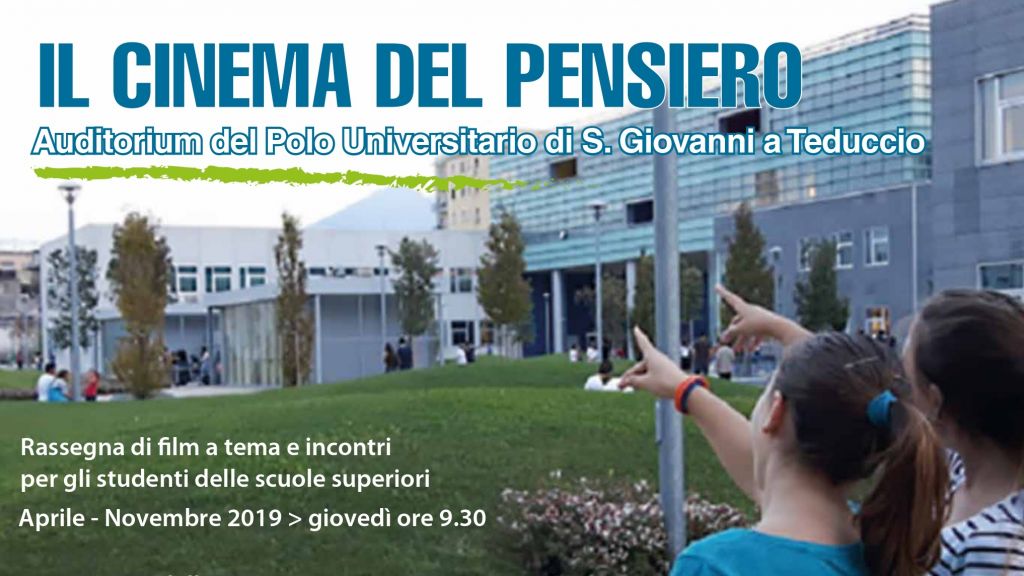IL CINEMA DEL PENSIERO - RASSEGNA DI FILM A TEMA E INCONTRI CON AUTORI
